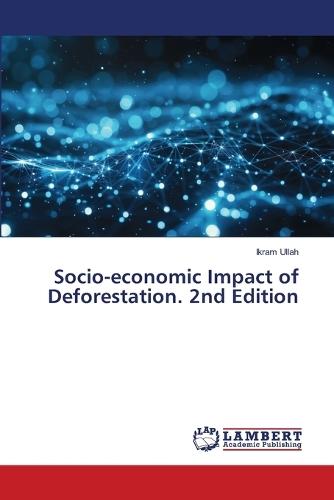 Socio-economic Impact of Deforestation. 2nd Edition