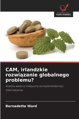 CAM, irlandzkie rozwi&#261;zanie globalnego problemu?