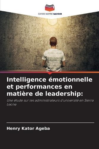Intelligence émotionnelle et performances en matière de leadership