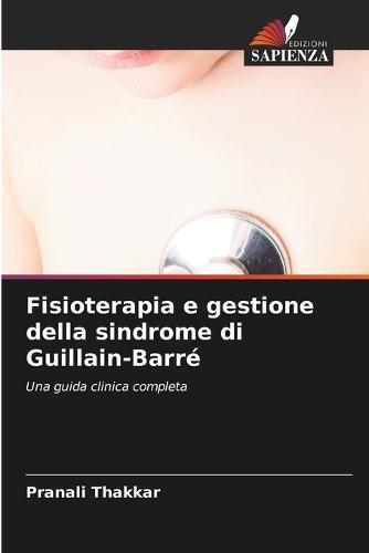 Fisioterapia e gestione della sindrome di Guillain-Barré