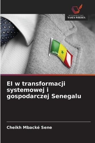 EI w transformacji systemowej i gospodarczej Senegalu