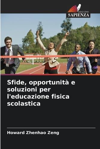 Sfide, opportunità e soluzioni per l'educazione fisica scolastica