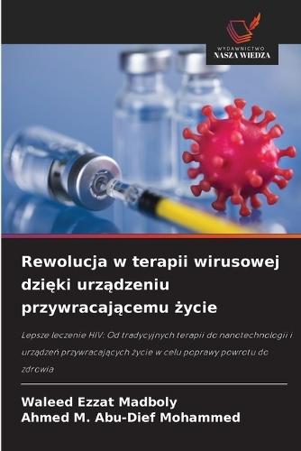 Rewolucja w terapii wirusowej dzięki urządzeniu przywracającemu życie
