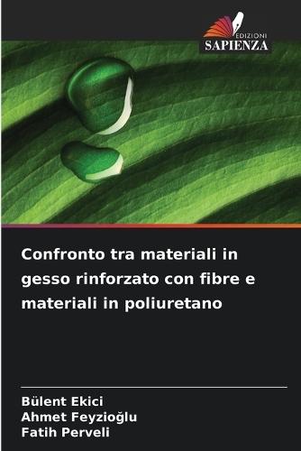 Confronto tra materiali in gesso rinforzato con fibre e materiali in poliuretano