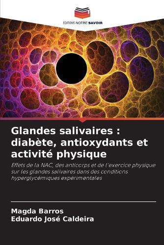 Glandes salivaires: diabète, antioxydants et activité physique