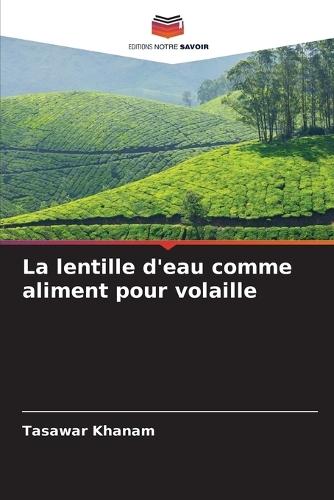 La lentille d'eau comme aliment pour volaille
