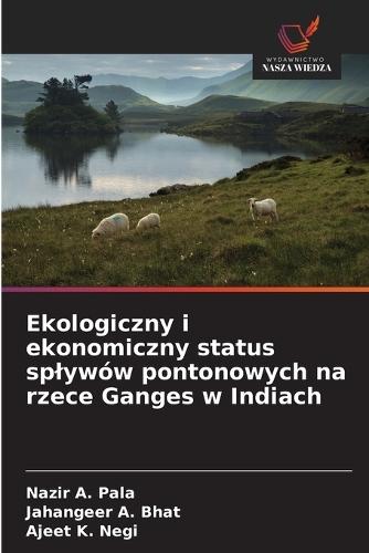 Ekologiczny i ekonomiczny status splywów pontonowych na rzece Ganges w Indiach