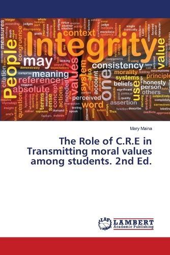 The Role of C.R.E in Transmitting moral values among students. 2nd Ed.