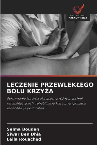 Leczenie Przewleklego Bólu KrzyŻa