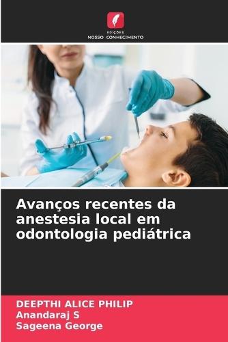 Avanços recentes da anestesia local em odontologia pediátrica