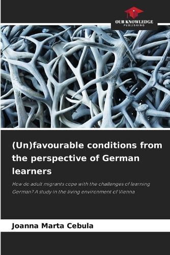(Un)favourable conditions from the perspective of German learners