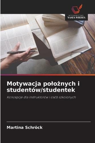 Motywacja polo&#380;nych i studentów/studentek