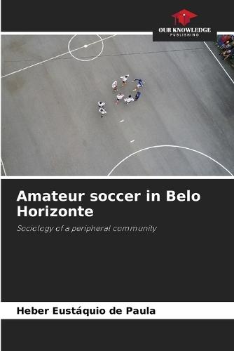 Amateur soccer in Belo Horizonte