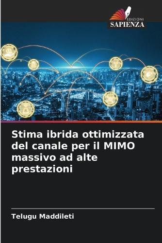 Stima ibrida ottimizzata del canale per il MIMO massivo ad alte prestazioni