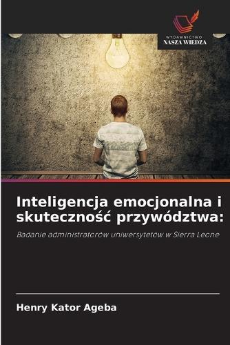 Inteligencja emocjonalna i skutecznośc przywództwa