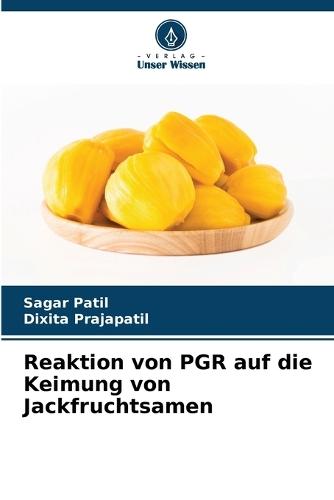 Reaktion von PGR auf die Keimung von Jackfruchtsamen