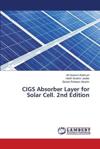 CIGS Absorber Layer for Solar Cell. 2nd Edition