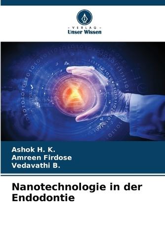 Nanotechnologie in der Endodontie