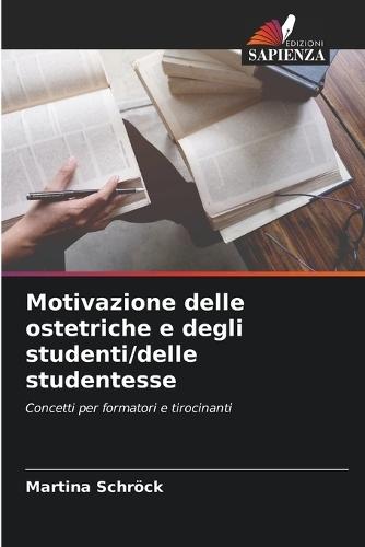 Motivazione delle ostetriche e degli studenti/delle studentesse