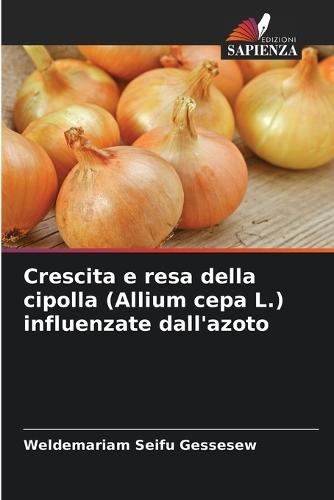 Crescita e resa della cipolla (Allium cepa L.) influenzate dall'azoto