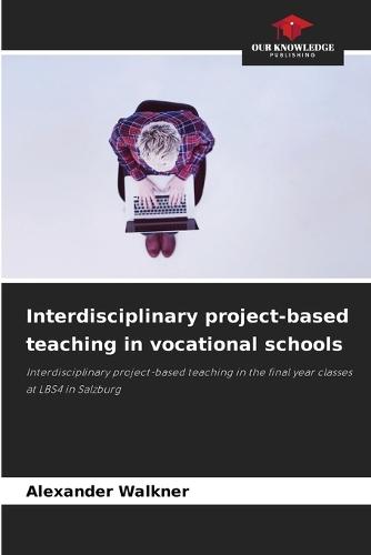Interdisciplinary project-based teaching in vocational schools
