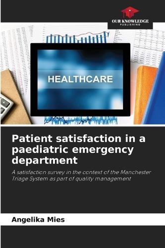 Patient satisfaction in a paediatric emergency department