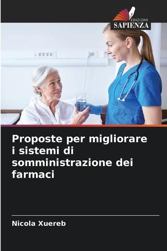 Proposte per migliorare i sistemi di somministrazione dei farmaci