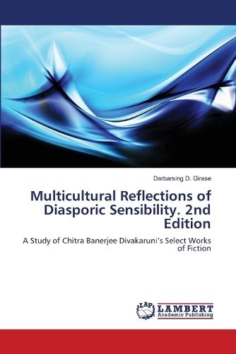 Multicultural Reflections of Diasporic Sensibility. 2nd Edition