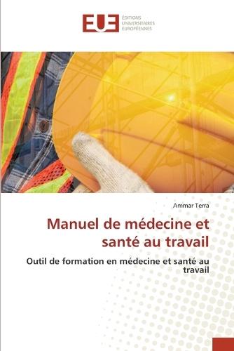 Manuel de médecine et santé au travail