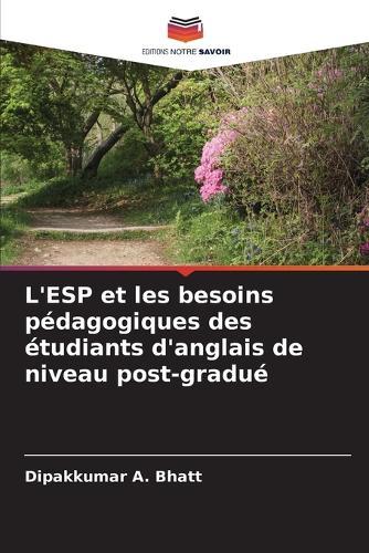 L'ESP et les besoins pédagogiques des étudiants d'anglais de niveau post-gradué