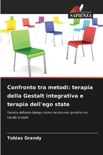 Confronto tra metodi: terapia della Gestalt integrativa e terapia dell'ego state