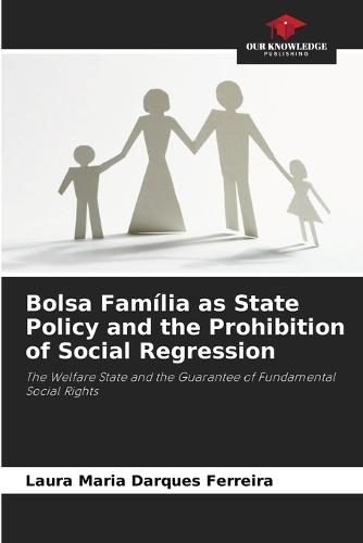 Bolsa Família as State Policy and the Prohibition of Social Regression