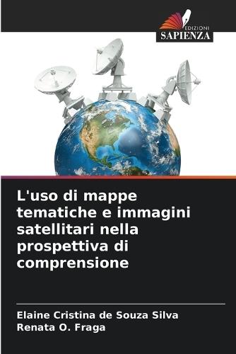 L'uso di mappe tematiche e immagini satellitari nella prospettiva di comprensione