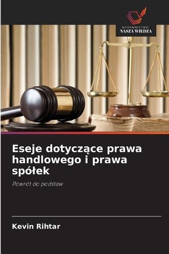 Eseje dotyczące prawa handlowego i prawa spólek