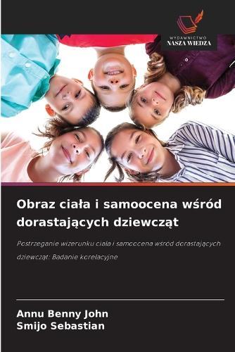 Obraz ciala i samoocena wśród dorastających dziewcząt