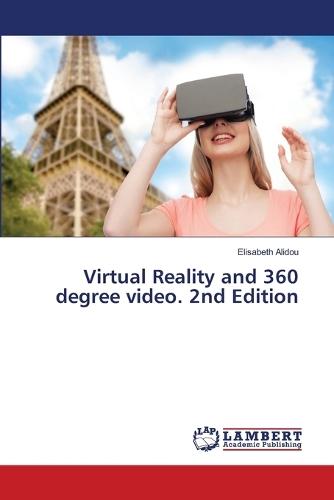 Virtual Reality and 360 degree video. 2nd Edition