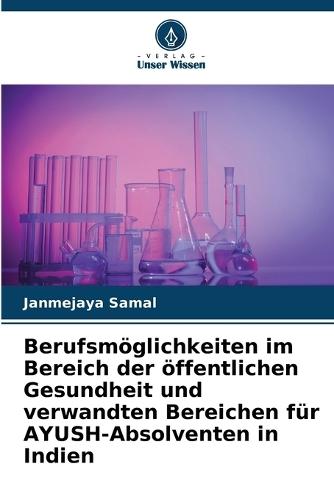 Berufsmöglichkeiten im Bereich der öffentlichen Gesundheit und verwandten Bereichen für AYUSH-Absolventen in Indien