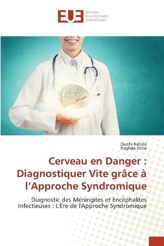 Cerveau en Danger: Diagnostiquer Vite grâce à l'Approche Syndromique