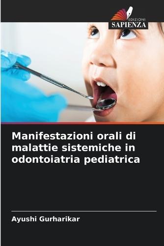 Manifestazioni orali di malattie sistemiche in odontoiatria pediatrica