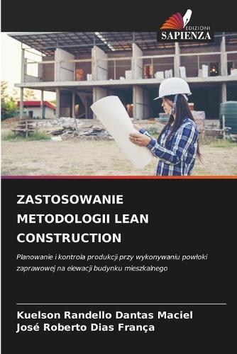 Zastosowanie Metodologii Lean Construction