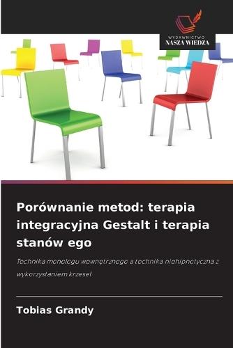 Porównanie metod: terapia integracyjna Gestalt i terapia stanów ego