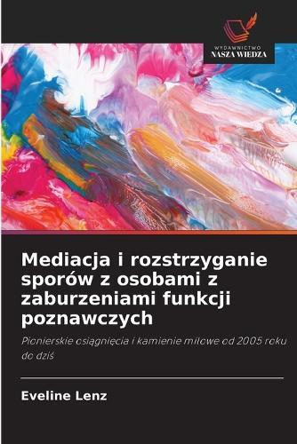 Mediacja i rozstrzyganie sporów z osobami z zaburzeniami funkcji poznawczych