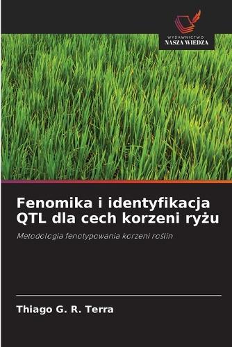 Fenomika i identyfikacja QTL dla cech korzeni ryżu