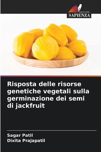 Risposta delle risorse genetiche vegetali sulla germinazione dei semi di jackfruit