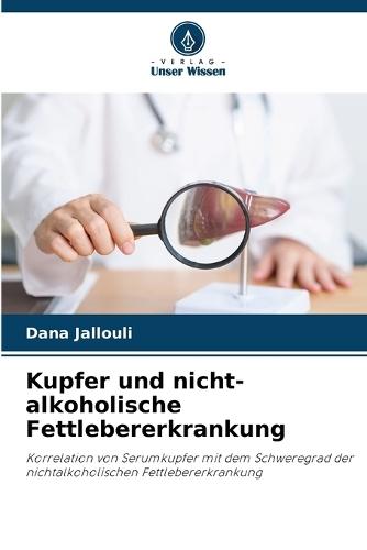 Kupfer und nicht-alkoholische Fettlebererkrankung