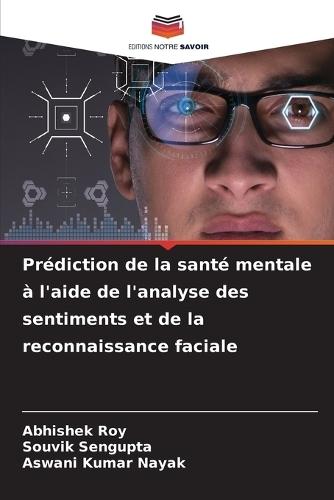 Prédiction de la santé mentale à l'aide de l'analyse des sentiments et de la reconnaissance faciale
