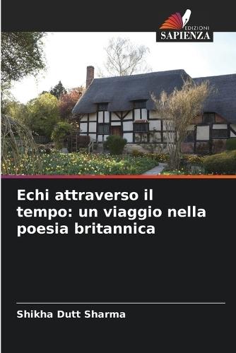 Echi attraverso il tempo: un viaggio nella poesia britannica