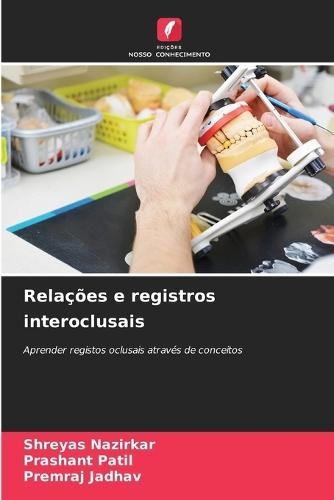 Relações e registros interoclusais