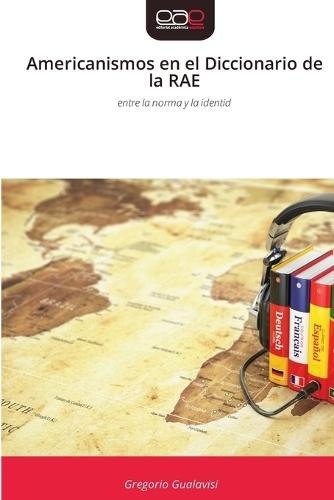 Americanismos en el Diccionario de la RAE