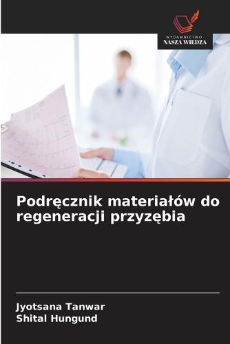 Podręcznik materialów do regeneracji przyzębia